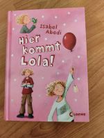 Hier kommt Lola! Buch Hessen - Neu-Isenburg Vorschau