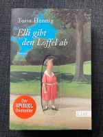 Elli gibt den Löffel ab Tessa Hennig Taschenbuch Nordrhein-Westfalen - Minden Vorschau