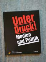 Unter Druck! Medien und Politik, Stiftung Haus der Geschichte Berlin - Neukölln Vorschau