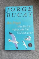 Jorge Bucay drei Fragen wer bin ich? Wohin gehe ich? Und mit wem? Baden-Württemberg - Weissach Vorschau