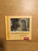 Buch/Büchlein „Glückliche Momente für dich“,Groh,Gedanken+Sprüche Nordrhein-Westfalen - Niederkrüchten Vorschau