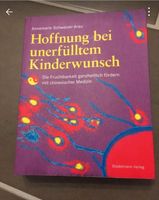 Hoffnung bei unerfülltem Kinderwunsch von Annemarie Schweizer-Ara Hessen - Haiger Vorschau