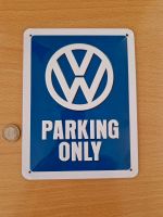 VW Parking Only Schild Bayern - Neubrunn Vorschau
