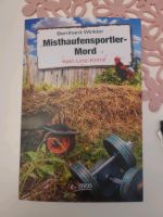 Misthaufensportler-Mord; Kein Linz-Krimi von Bernhsrd Winkler Nordrhein-Westfalen - Haltern am See Vorschau