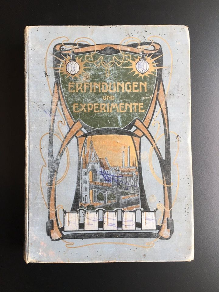 ERFINDUNGEN UND EXPERIMENTE 1906 - Mechanik Metall Elektrotechnik in Melle