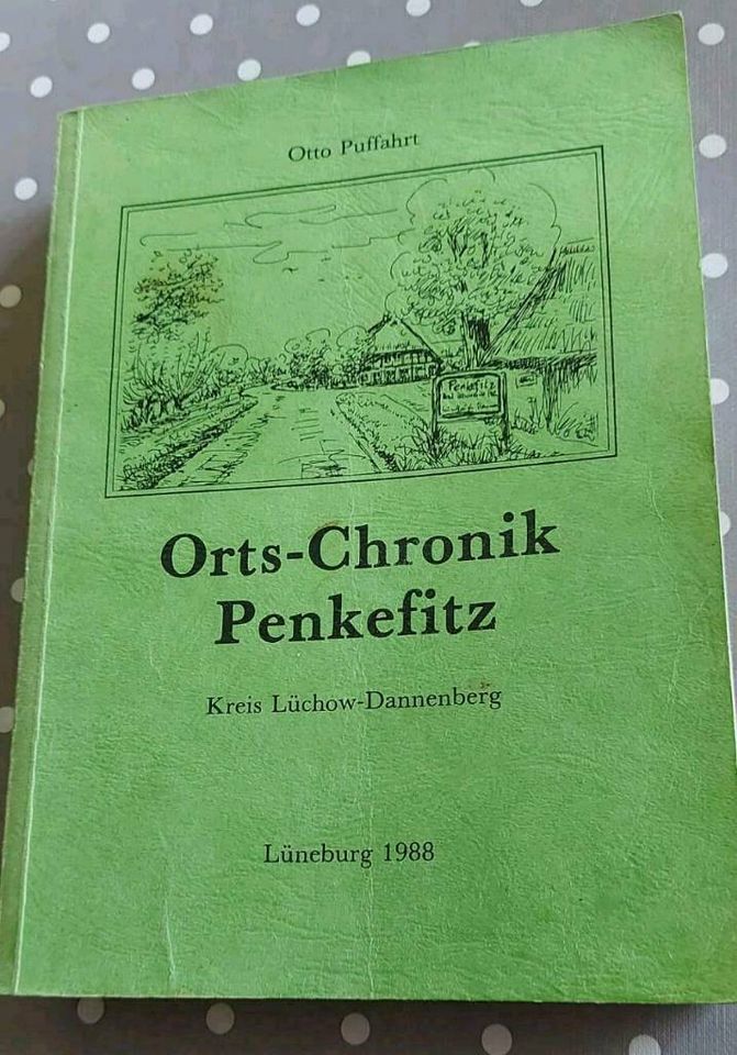 Orts - Chronik - Penkefitz von Otto Puffahrt in Gorleben