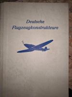 Antiquarische Bücher Deutsche Flugzeugkonstrukteure Sachsen-Anhalt - Dessau-Roßlau Vorschau