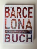 KUNTH - Das Barcelona Buch (Neu) Bayern - Ainring Vorschau
