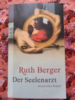 Der Seelenarzt * Ruth Berger Rheinland-Pfalz - Idar-Oberstein Vorschau
