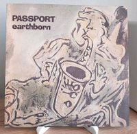 Passport - Earthborn / LP, Schallplatte Bayern - Grafenrheinfeld Vorschau