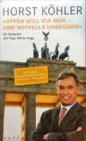 Horst Köhler - Offen will ich sein und notfalls unbequem Nordrhein-Westfalen - Kerpen Vorschau