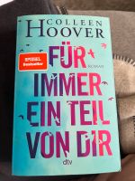 Für immer ein Teil von dir - Colleen Hoover Nordrhein-Westfalen - Moers Vorschau
