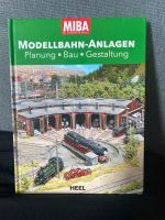 MIBA Modellbahn-Anlagen Planung Bau Gestaltung Ratgeber Buch HEEL Nordrhein-Westfalen - Sundern (Sauerland) Vorschau
