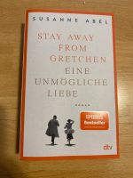 Stay away from Gretchen-Eine unmögliche Liebe / Von Susanne Abel Saarland - Überherrn Vorschau