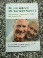 Buch Die reine Wahrheit über Vitamin E Bayern - Oberaudorf Vorschau
