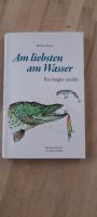 Buch Am liebsten am Wasser von Markus Heine Nordrhein-Westfalen - Drolshagen Vorschau