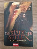 Buch | Roman | Die Stadt der Seelen: Pandaemonia | Christoph Lode Thüringen - Erfurt Vorschau