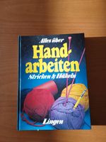 Buch " Alles über Handarbeiten Stricken & Häkeln" Niedersachsen - Neustadt am Rübenberge Vorschau