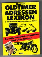 Oldtimer Adressen Lexikon aus Inland + Ausland von Klaus Fey 1986 Duisburg - Meiderich/Beeck Vorschau