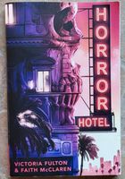 The Horror Hotel - Victoria Fulton & Faith McClaren (242 Seiten) Schleswig-Holstein - Schleswig Vorschau