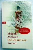 Majgull Axelsson – Die ich nie war (Taschenbuch) Nordrhein-Westfalen - Gütersloh Vorschau