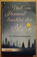 Und am Himmel leuchtet der Stern - Der Weihnachtsbegleiter - neu Baden-Württemberg - Schömberg b. Württ Vorschau
