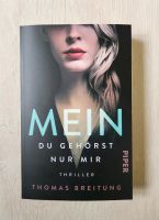 Thriller 'Du gehörst nur mir' von Thomas Breitung Taschenbuch Sachsen - Neuhausen Vorschau