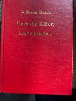 Wilhelm Busch, Max&Moritz, Doch die Käfer, kritze, kratze Sachsen-Anhalt - Lieskau Vorschau