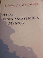 Christoph Ransmayr: Atlas eines ängstlichen Mannes Niedersachsen - Göttingen Vorschau