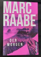 Der Morgen Thriller 2023 TB Marc Raabe Nordrhein-Westfalen - Bornheim Vorschau