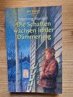 Henning Mankell: Die Schatten wachsen in der Dämmerung Dresden - Loschwitz Vorschau