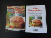 Süße Hauptspeisen, Kochbuch,u.a. Crepes,Souffles,Aufläufe,Unipart Duisburg - Meiderich/Beeck Vorschau