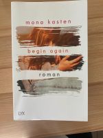 Begin Again von Mona Kasten Thüringen - Treben Vorschau