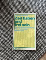 Zeit haben und frei sein von Theodor Bovet Berlin - Mitte Vorschau