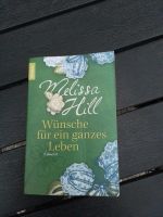 Wünsche für ein ganzes Leben, Melissa Hill Niedersachsen - Wietzendorf Vorschau