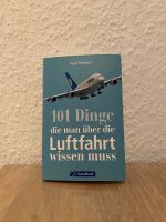 101 Dinge die man über die Luftfahrt wissen muss Nordrhein-Westfalen - Meerbusch Vorschau