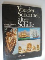 Von der Schönheit alter Schiffe - Hans Jürgen Hansen 1971 Stuttgart - Stuttgart-Mitte Vorschau