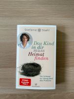 Das Kind in dir muss Heimat finden Stefanie Stahl Buch Sachbuch Nordrhein-Westfalen - Gelsenkirchen Vorschau