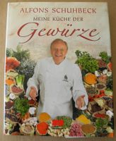 Alfons Schuhbeck Meine Küche der Gewürze; Zabert Sandmann Verlag, Rheinland-Pfalz - Neustadt an der Weinstraße Vorschau