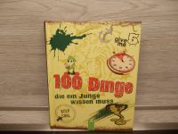 Kinderbuch - 100 Dinge, die ein Junge wissen muss - Geb. Ausgabe Leipzig - Leipzig, Zentrum Vorschau