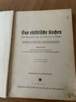 Kochbuch altes Buch „ Das elektrische Kochen „ 1938 Sachsen - Taura Vorschau