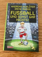 Fussball und sonst gar nichts - Schlüter - Margil - Carlsen - Nordrhein-Westfalen - Brüggen Vorschau