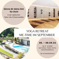 Yoga-Retreat im Schwarzwald vom 06.-08.09.24 Baden-Württemberg - Heidelberg Vorschau