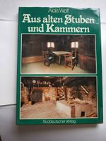 Aus alten Stuben und Kammern Alois Wolf 1977 Baden-Württemberg - Göppingen Vorschau