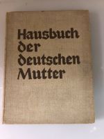 Hausbuch der deutschen Mutter Buch Antiquitäten Antiquariat Nordrhein-Westfalen - Wesel Vorschau