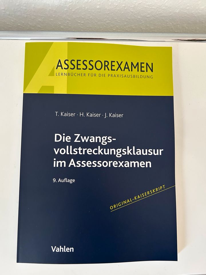 Kaiser die Zwangsvollstreckungsklausur im Assessorexamen 9. Aufl. in Köln