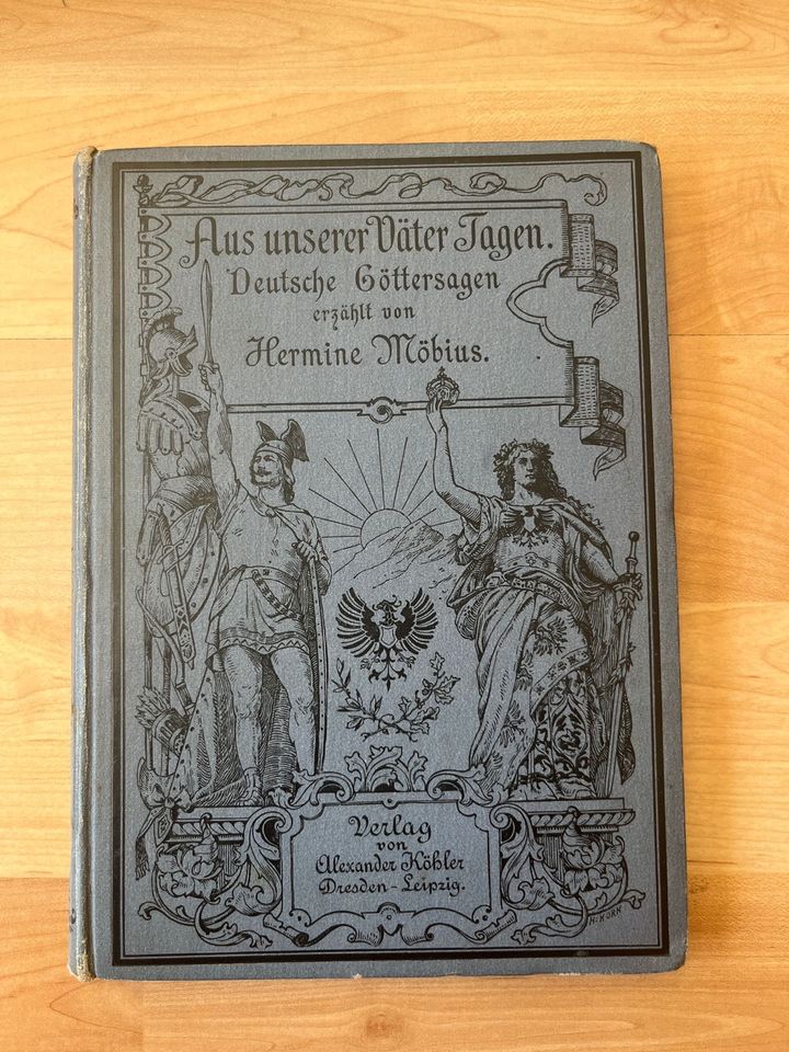 Altes Buch Aus unserer Väter Tagen ca. 1900 Deutsche Göttersagen in Berlin