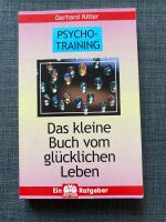 Psycho-Training: Das kleine Buch vom glücklichen Leben Chemnitz - Schönau Vorschau