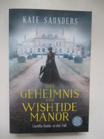 Kate Saunders - Das Geheimnis von Wishtide Manor Düsseldorf - Lohausen Vorschau