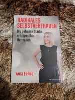 ⭐ Radikales Selbstvertrauen | Yana Fehse | Taschenbuch |NEU | Nordrhein-Westfalen - Remscheid Vorschau